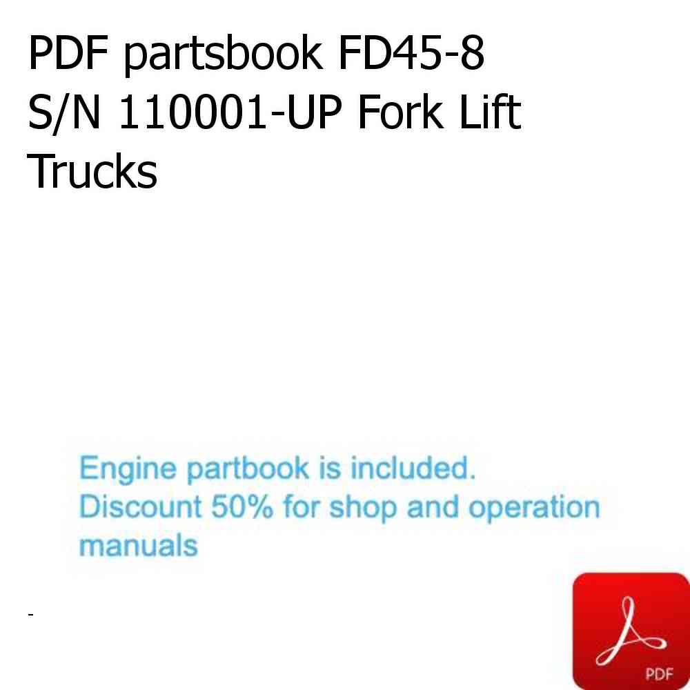 PDF partsbook FD45-8 S/N 110001-UP Fork Lift Trucks
