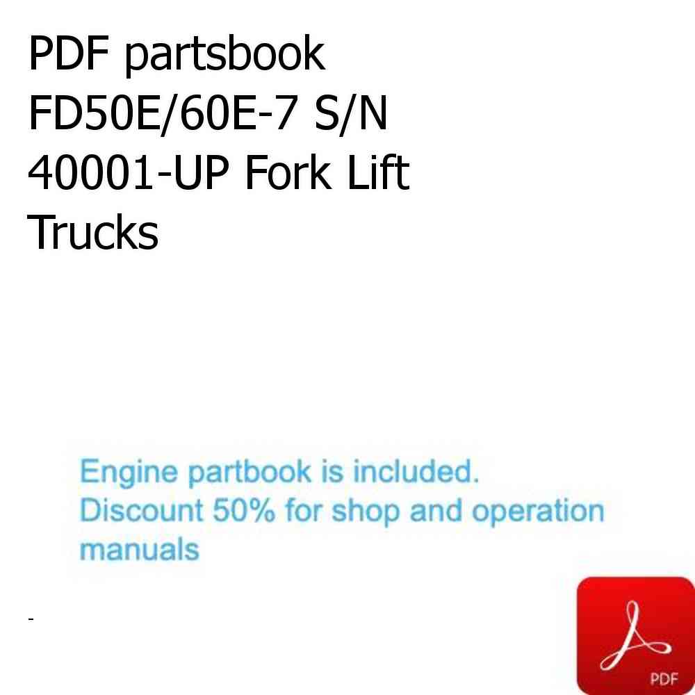 PDF partsbook FD50E/60E-7 S/N 40001-UP Fork Lift Trucks