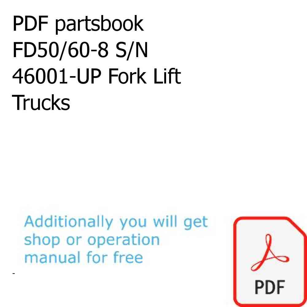 PDF partsbook FD50/60-8 S/N 46001-UP Fork Lift Trucks