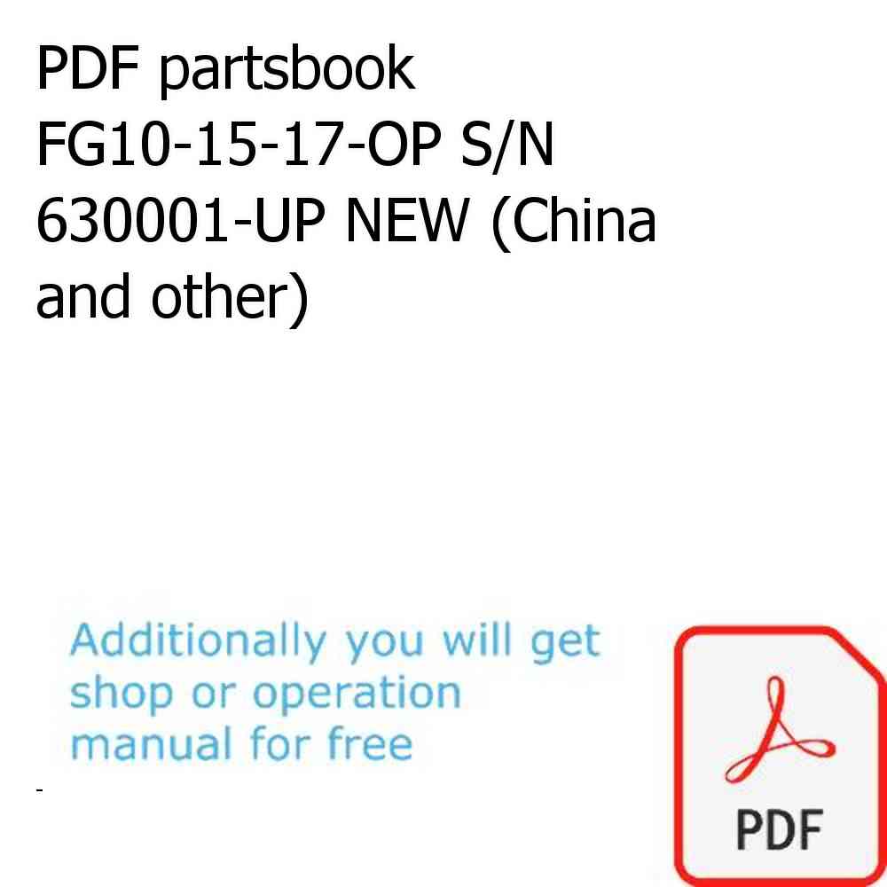 PDF partsbook FG10-15-17-OP S/N 630001-UP NEW (China and other)