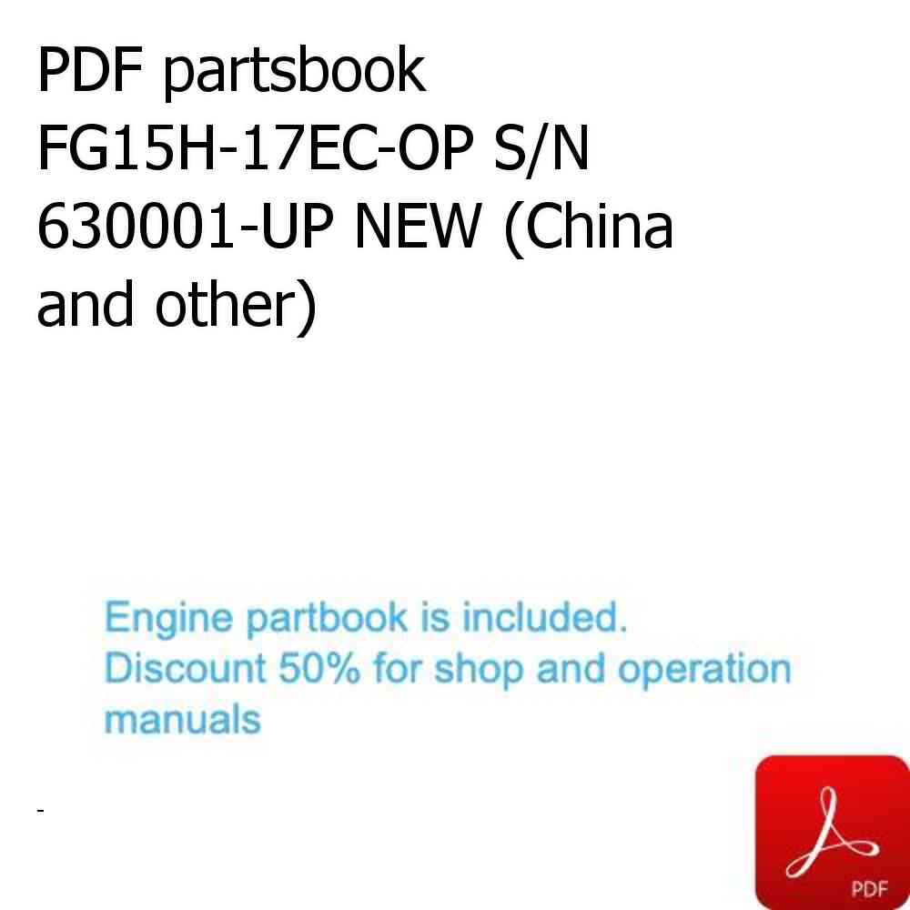 PDF partsbook FG15H-17EC-OP S/N 630001-UP NEW (China and other)