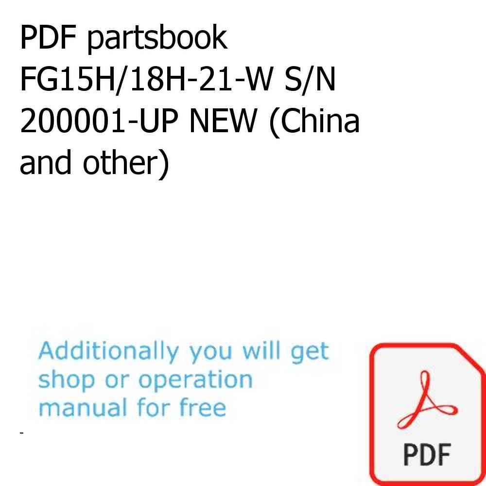 PDF partsbook FG15H/18H-21-W S/N 200001-UP NEW (China and other)