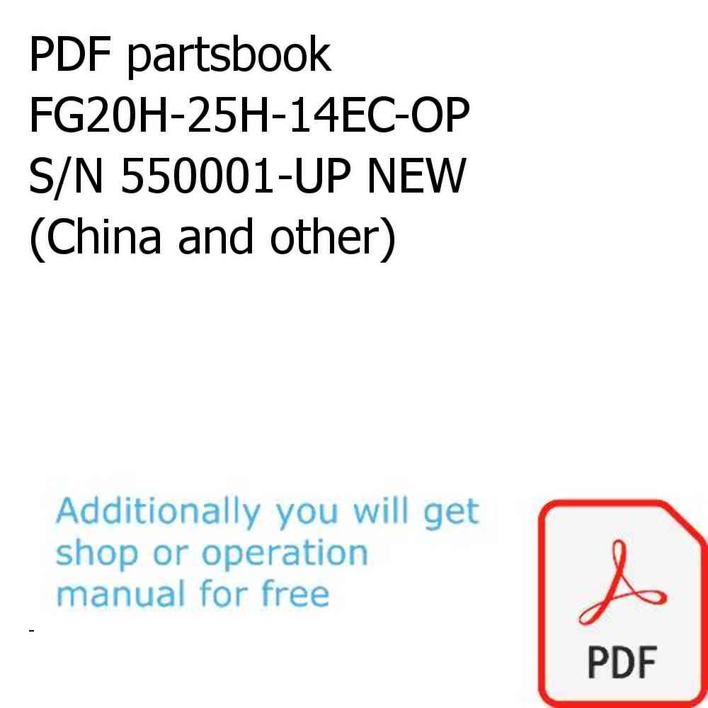 PDF partsbook FG20H-25H-14EC-OP S/N 550001-UP NEW (China and other)
