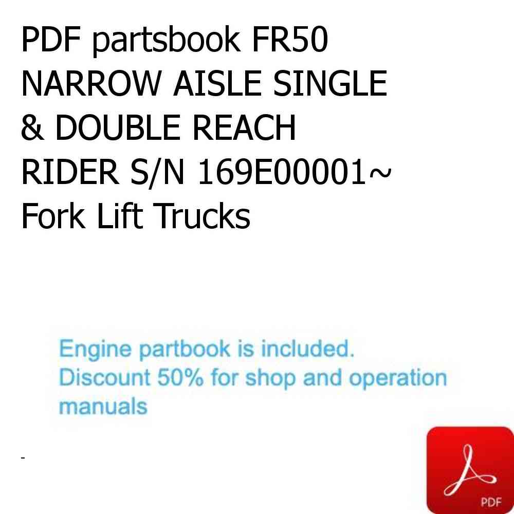 PDF partsbook FR50 NARROW AISLE SINGLE & DOUBLE REACH RIDER S/N 169E00001~ Fork Lift Trucks
