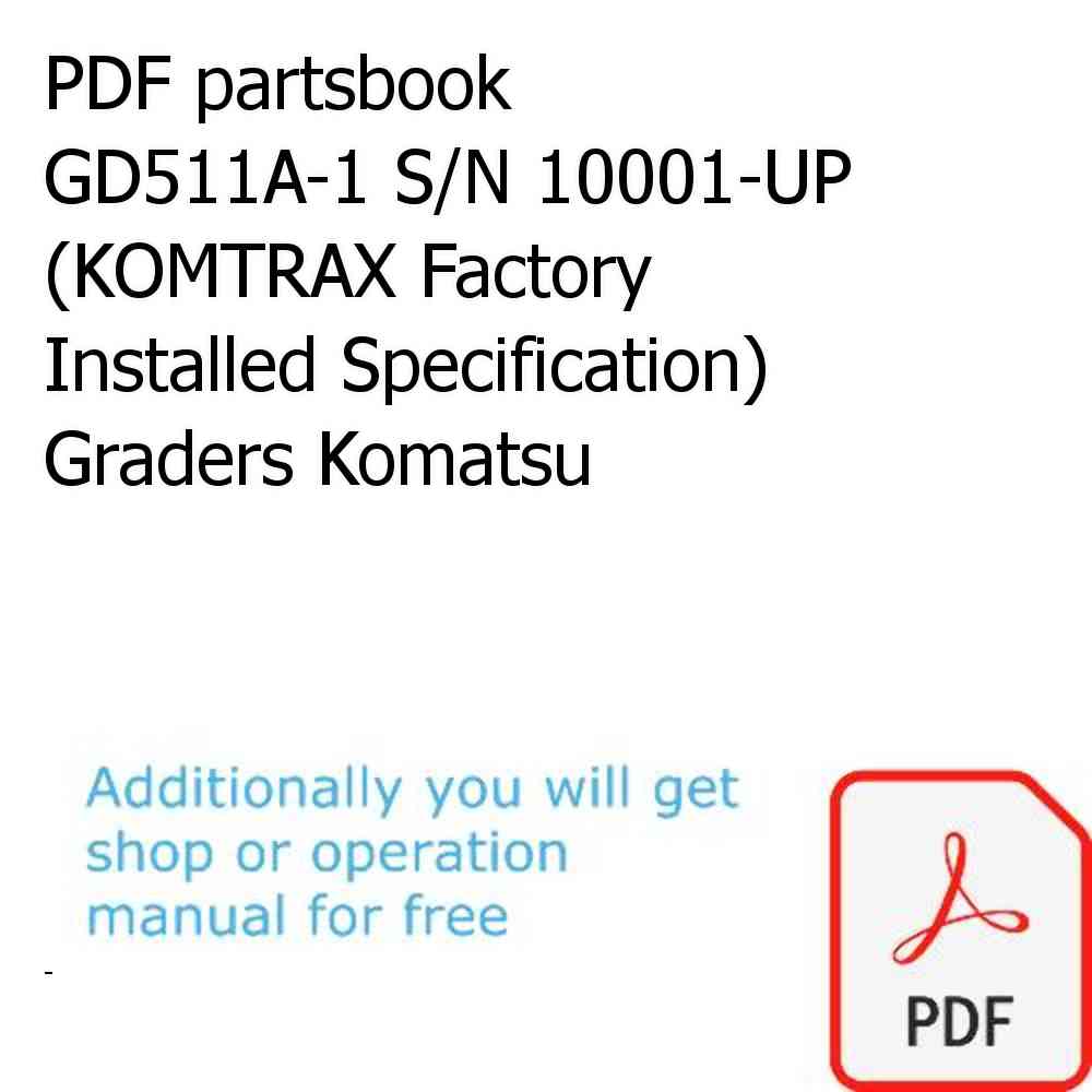 PDF partsbook GD511A-1 S/N 10001-UP (KOMTRAX Factory Installed Specification) Graders Komatsu