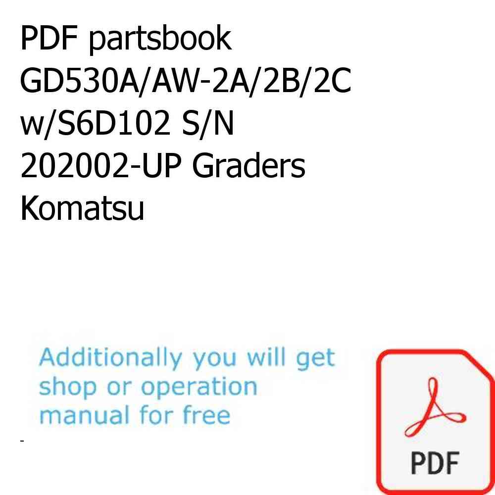PDF partsbook GD530A/AW-2A/2B/2C w/S6D102 S/N 202002-UP Graders Komatsu