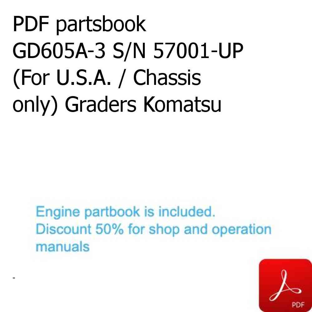PDF partsbook GD605A-3 S/N 57001-UP (For U.S.A. / Chassis only) Graders Komatsu