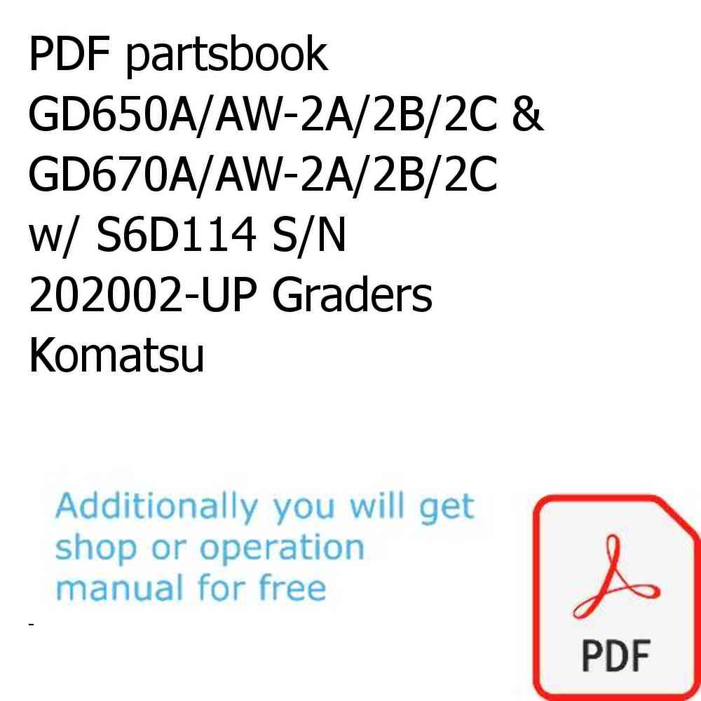 PDF partsbook GD650A/AW-2A/2B/2C & GD670A/AW-2A/2B/2C w/ S6D114 S/N 202002-UP Graders Komatsu