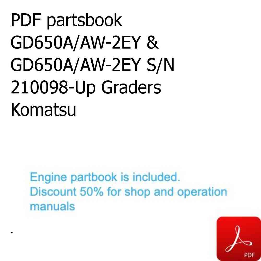 PDF partsbook GD650A/AW-2EY & GD650A/AW-2EY S/N 210098-Up Graders Komatsu