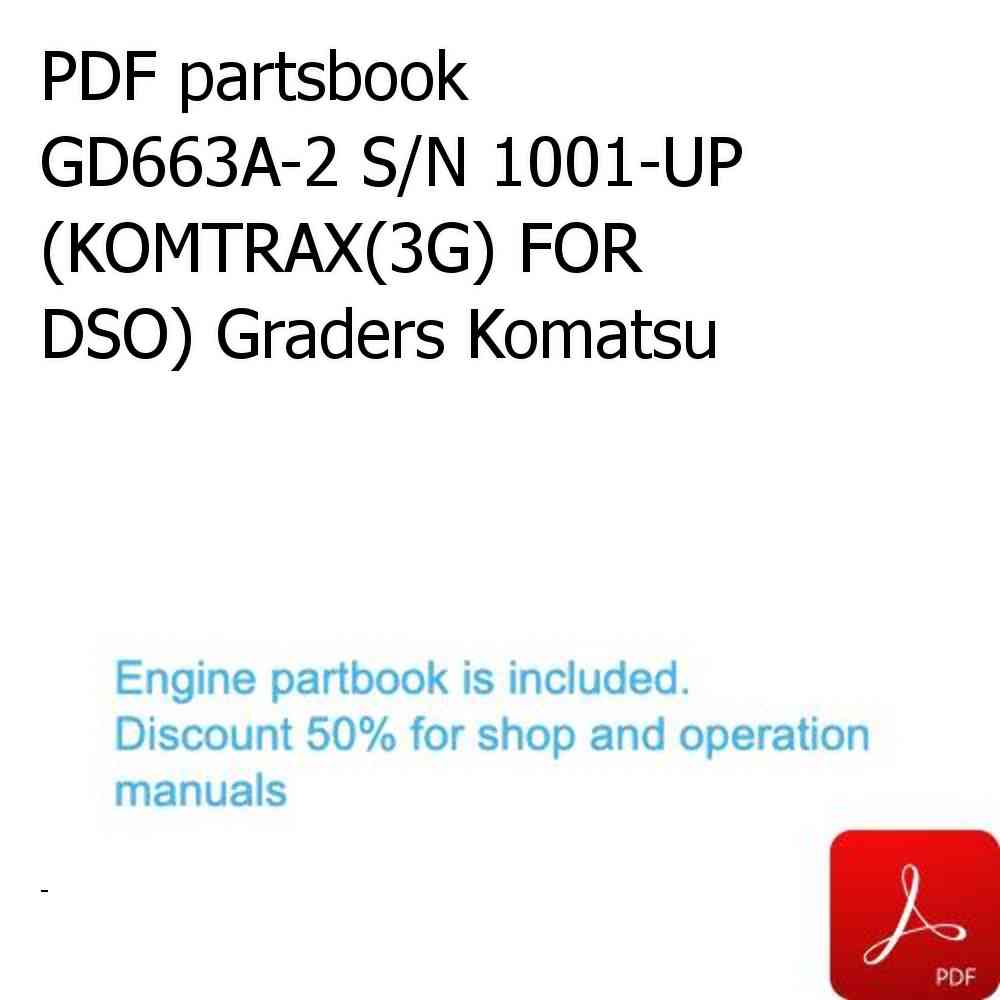 PDF partsbook GD663A-2 S/N 1001-UP (KOMTRAX(3G) FOR DSO) Graders Komatsu