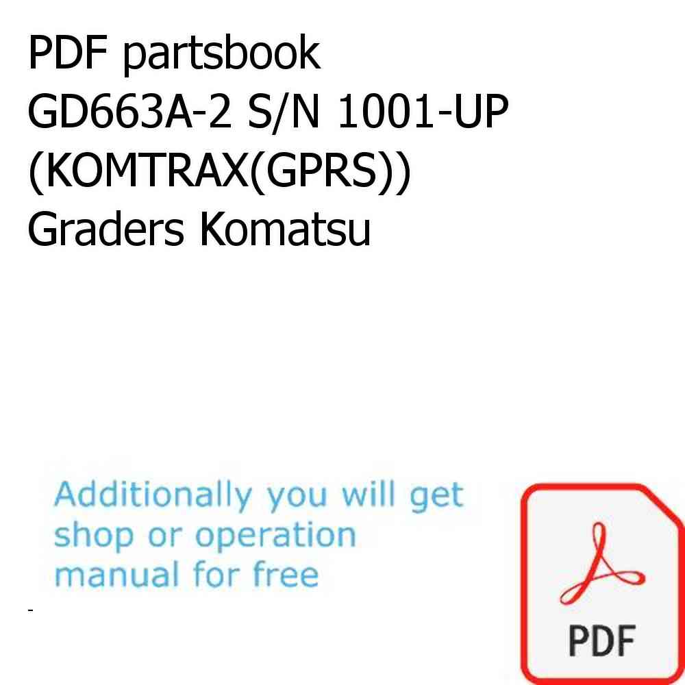 PDF partsbook GD663A-2 S/N 1001-UP (KOMTRAX(GPRS)) Graders Komatsu