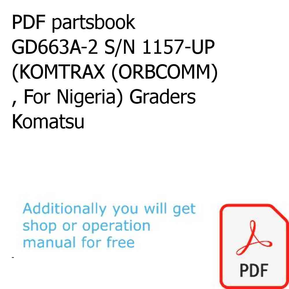 PDF partsbook GD663A-2 S/N 1157-UP (KOMTRAX (ORBCOMM) , For Nigeria) Graders Komatsu