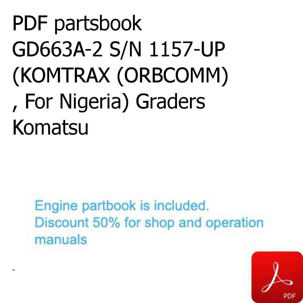 PDF partsbook GD663A-2 S/N 1157-UP (KOMTRAX (ORBCOMM) , For Nigeria) Graders Komatsu