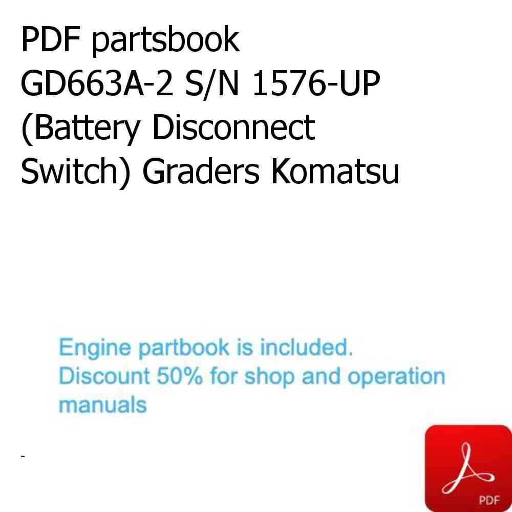 PDF partsbook GD663A-2 S/N 1576-UP (Battery Disconnect Switch) Graders Komatsu
