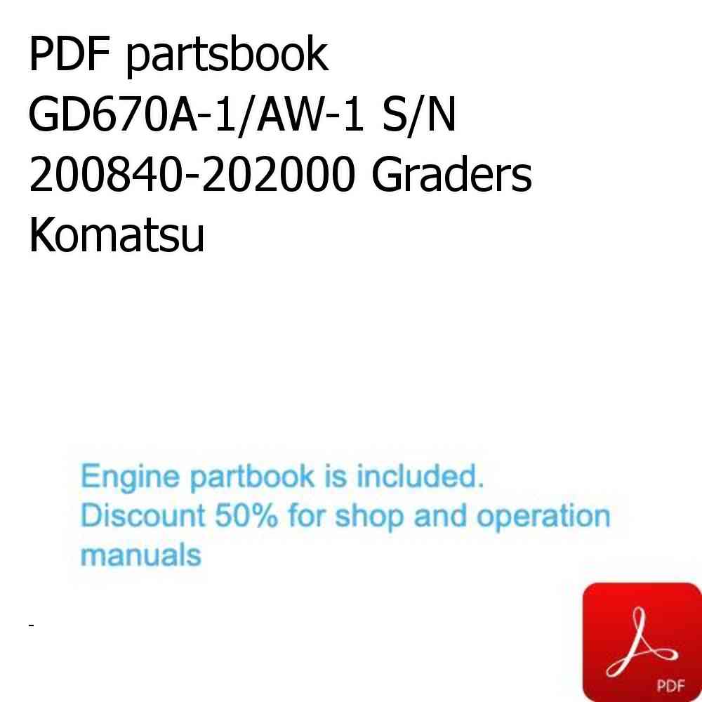 PDF partsbook GD670A-1/AW-1 S/N 200840-202000 Graders Komatsu