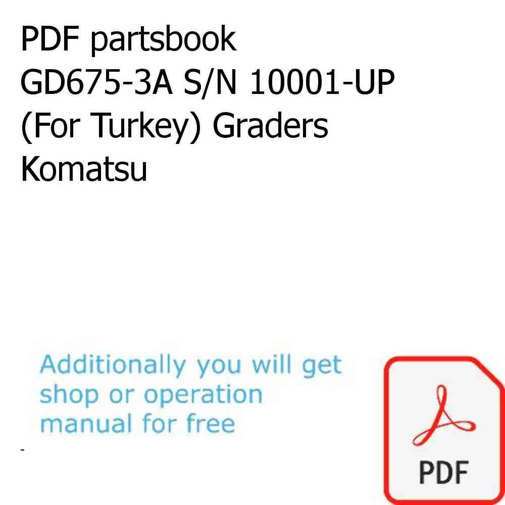 PDF partsbook GD675-3A S/N 10001-UP (For Turkey) Graders Komatsu