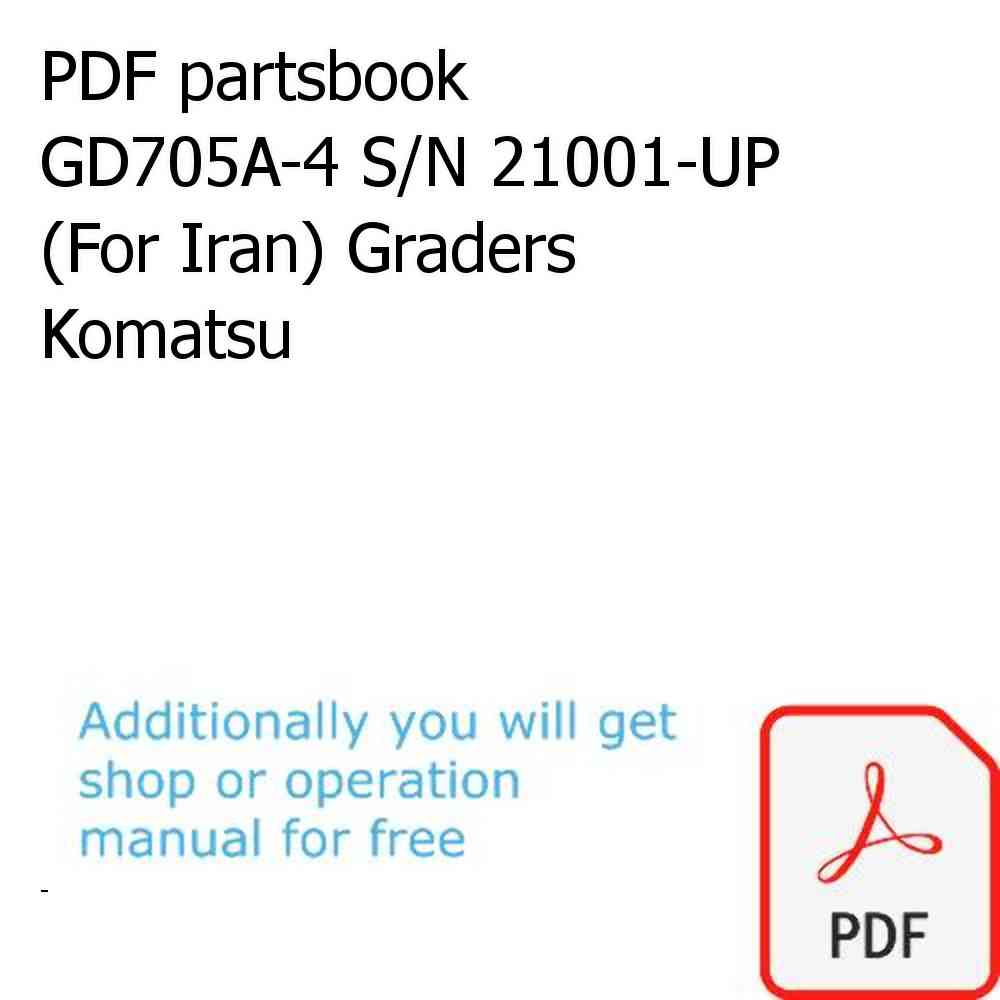 PDF partsbook GD705A-4 S/N 21001-UP (For Iran) Graders Komatsu
