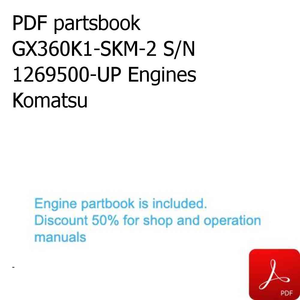 PDF partsbook GX360K1-SKM-2 S/N 1269500-UP Engines Komatsu