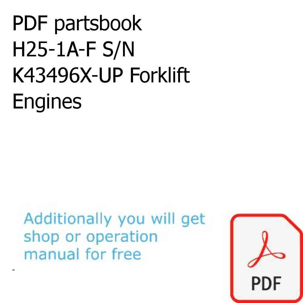 PDF partsbook H25-1A-F S/N K43496X-UP Forklift Engines