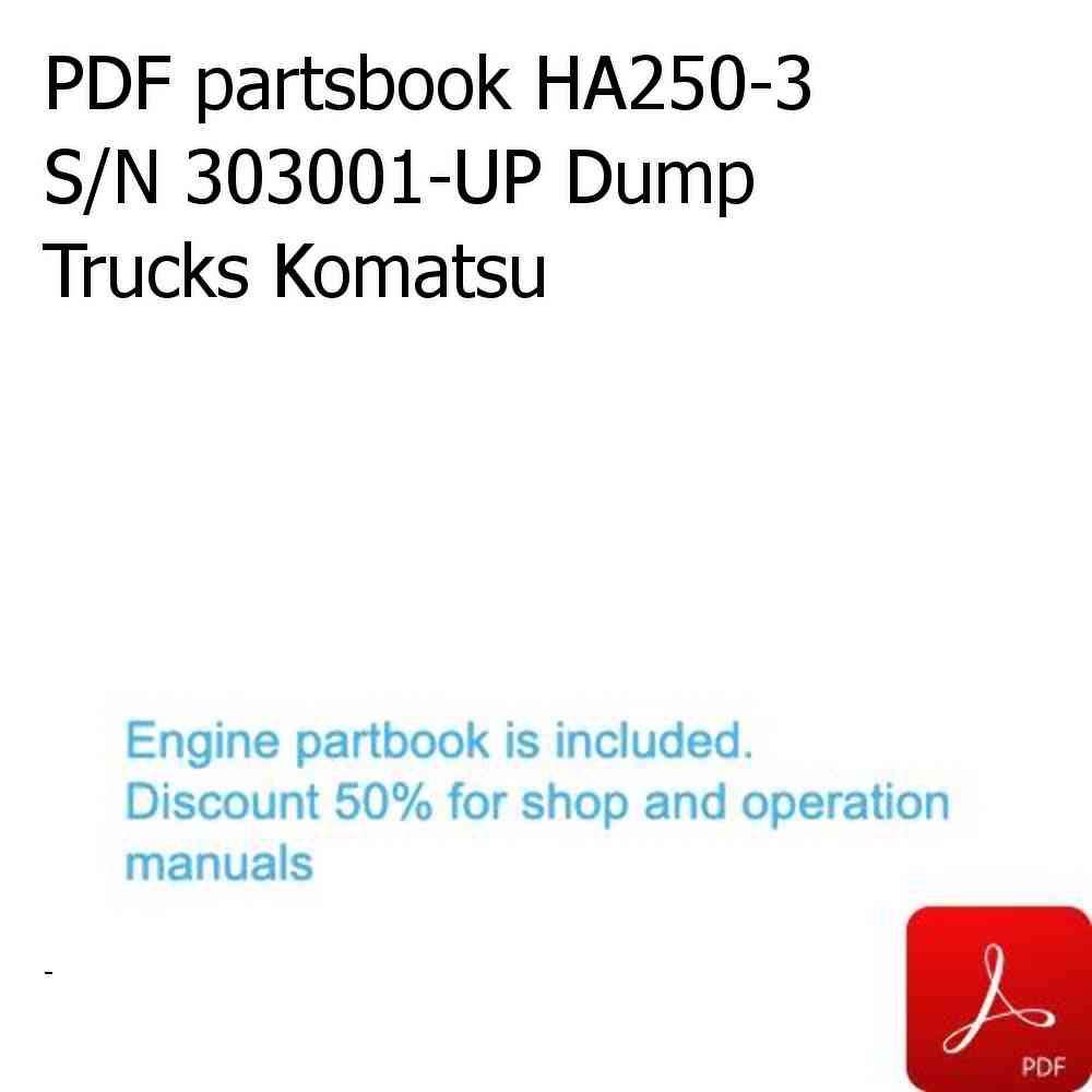 PDF partsbook HA250-3 S/N 303001-UP Dump Trucks Komatsu