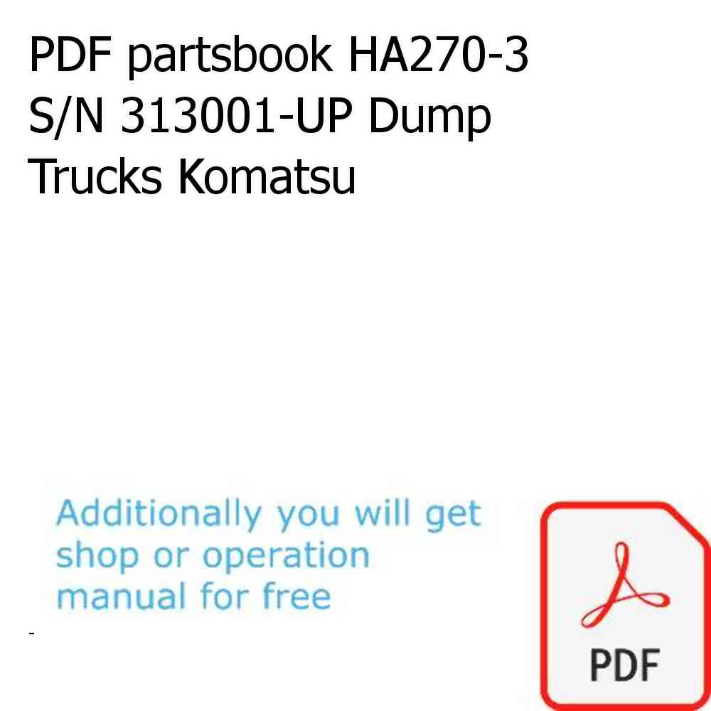PDF partsbook HA270-3 S/N 313001-UP Dump Trucks Komatsu