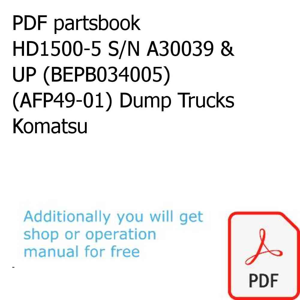 PDF partsbook HD1500-5 S/N A30039 & UP (BEPB034005) (AFP49-01) Dump Trucks Komatsu