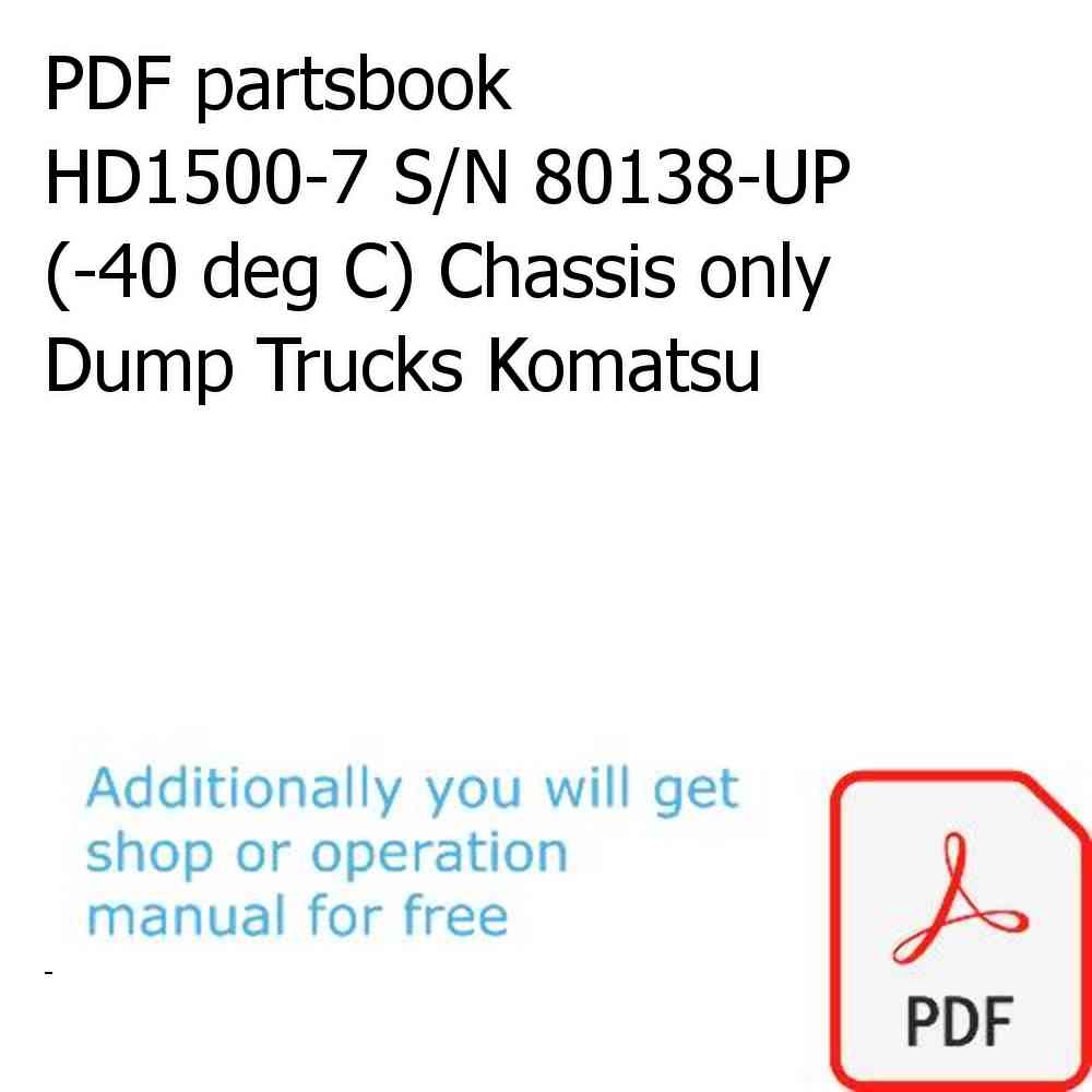PDF partsbook HD1500-7 S/N 80138-UP (-40 deg C) Chassis only Dump Trucks Komatsu
