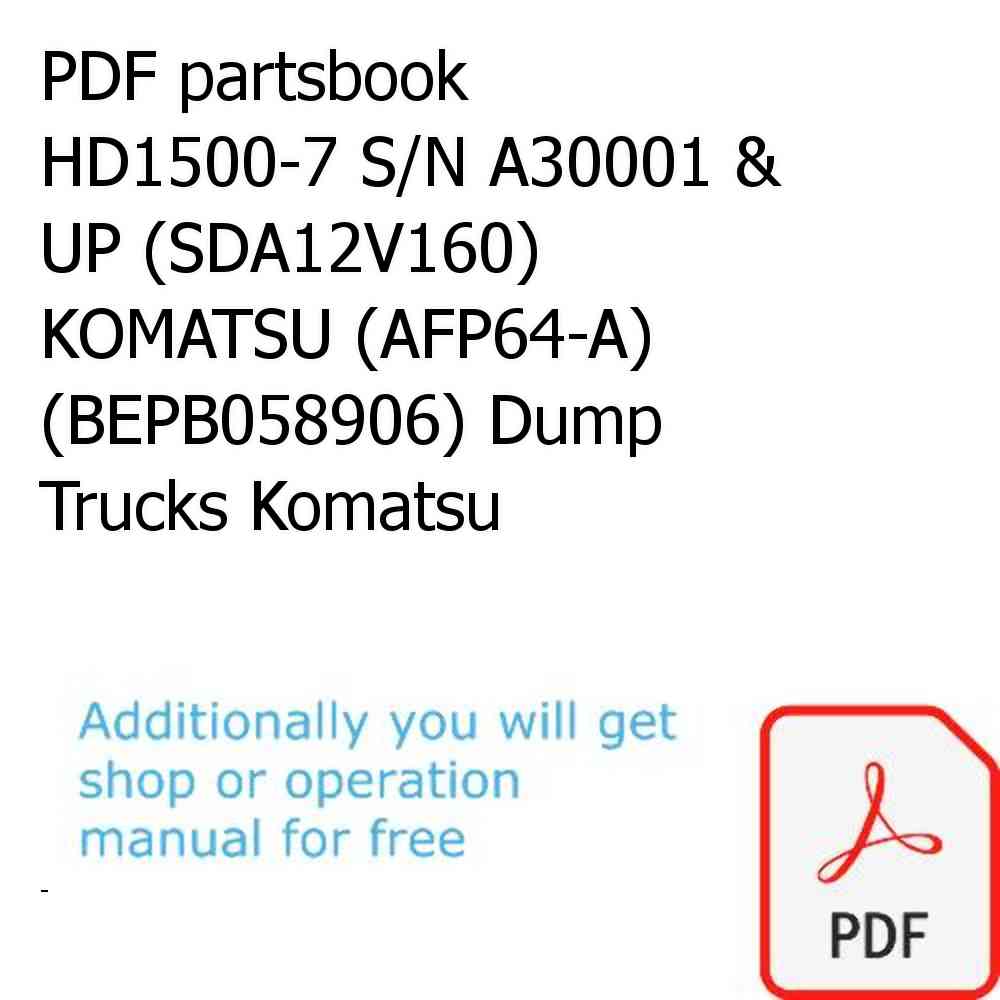 PDF partsbook HD1500-7 S/N A30001 & UP (SDA12V160)  KOMATSU (AFP64-A)  (BEPB058906) Dump Trucks Komatsu