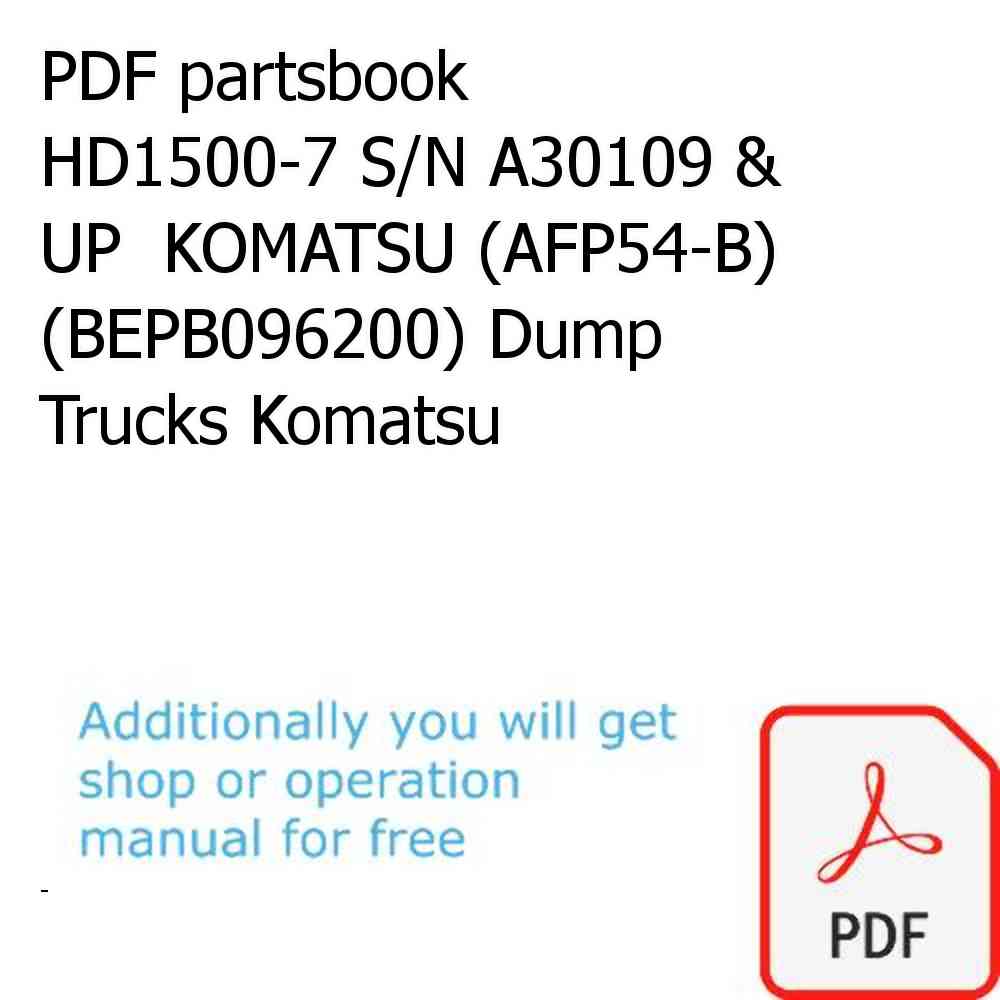 PDF partsbook HD1500-7 S/N A30109 & UP  KOMATSU (AFP54-B) (BEPB096200) Dump Trucks Komatsu
