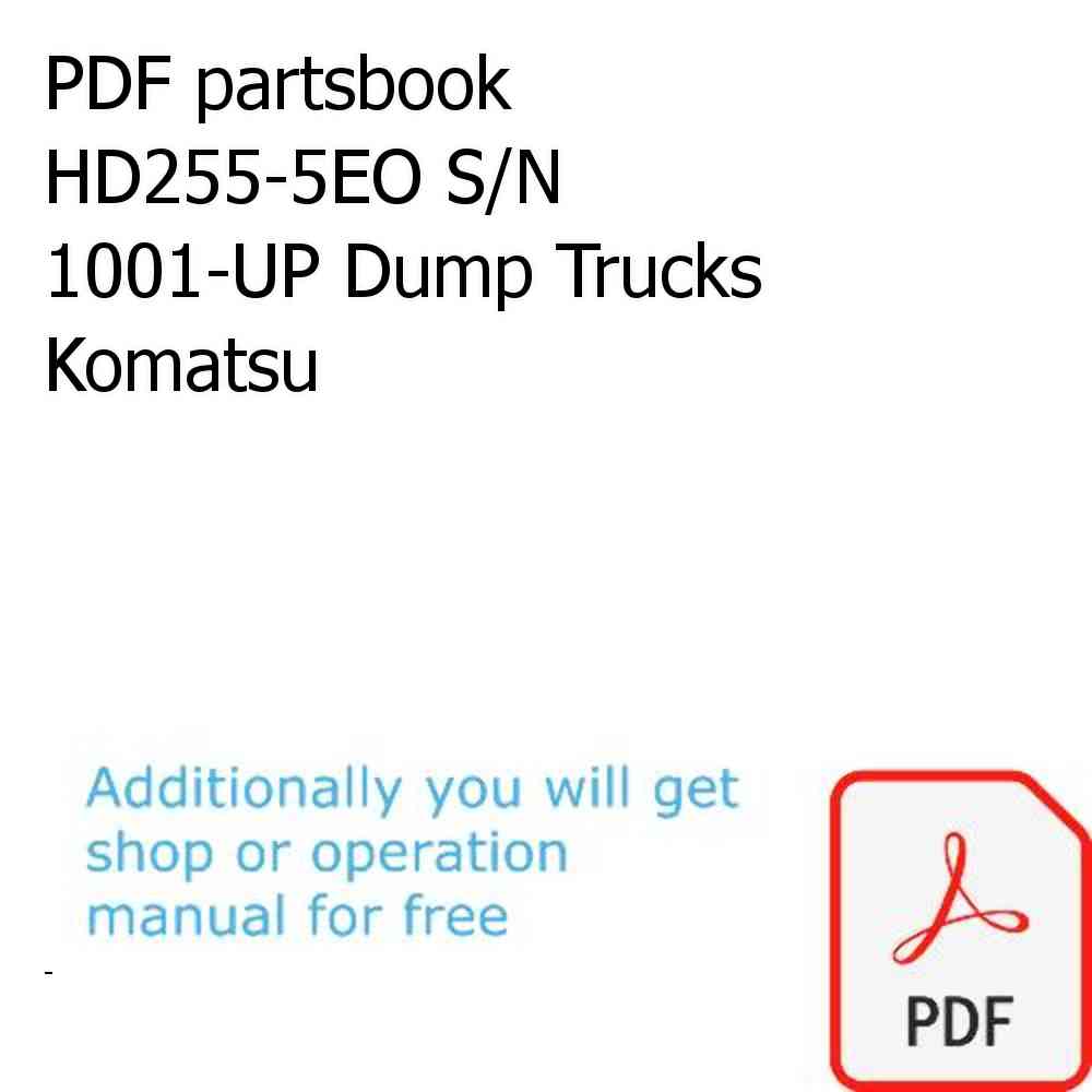 PDF partsbook HD255-5EO S/N 1001-UP Dump Trucks Komatsu