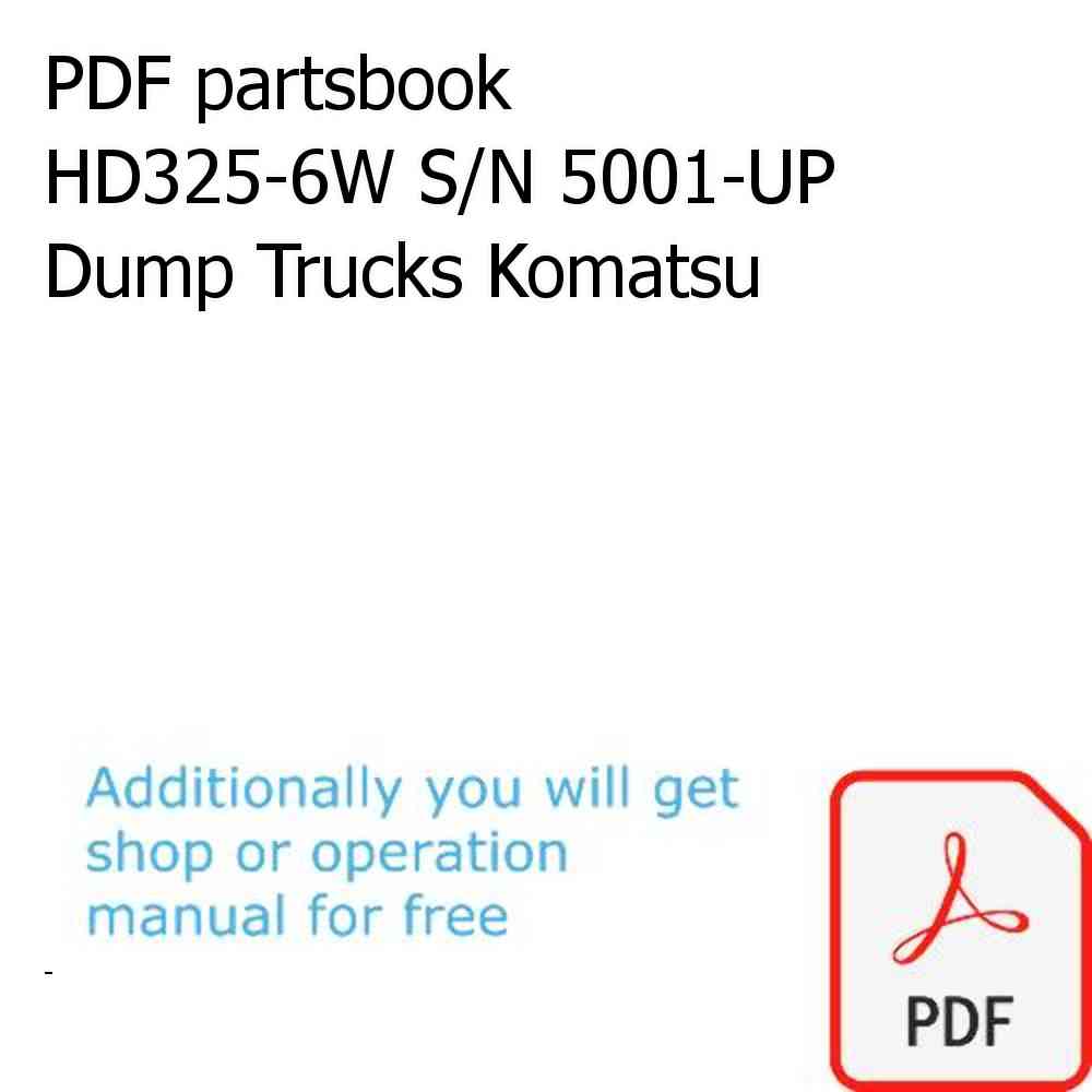 PDF partsbook HD325-6W S/N 5001-UP Dump Trucks Komatsu