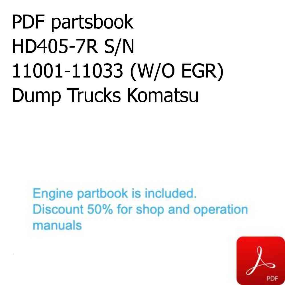 PDF partsbook HD405-7R S/N 11001-11033 (W/O EGR) Dump Trucks Komatsu