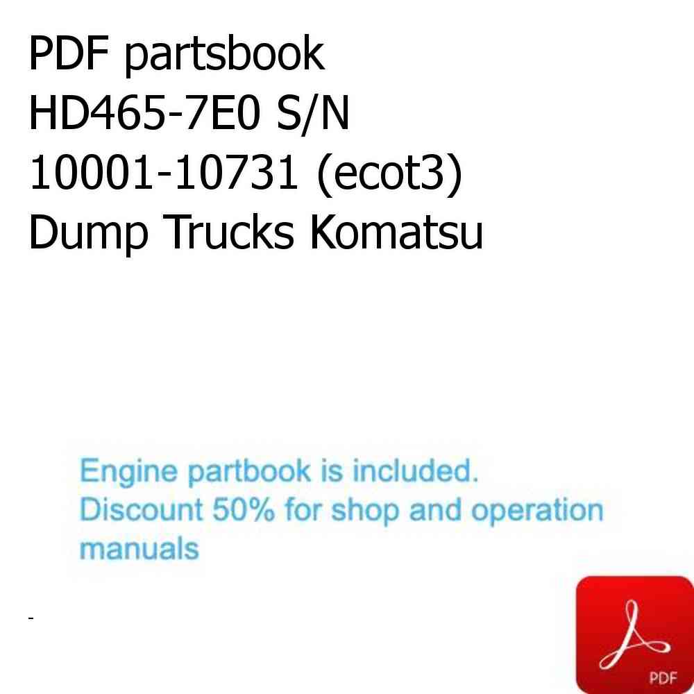 PDF partsbook HD465-7E0 S/N 10001-10731 (ecot3) Dump Trucks Komatsu