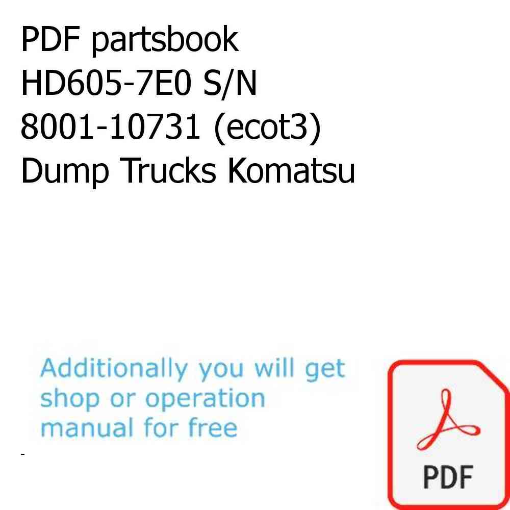 PDF partsbook HD605-7E0 S/N 8001-10731 (ecot3) Dump Trucks Komatsu