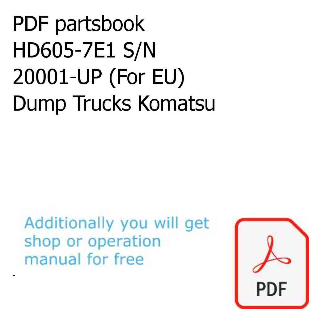 PDF partsbook HD605-7E1 S/N 20001-UP (For EU) Dump Trucks Komatsu