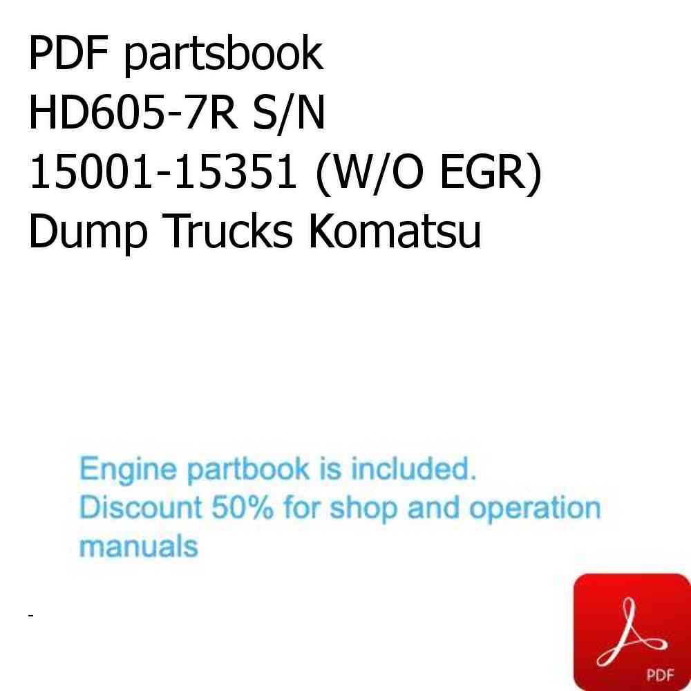 PDF partsbook HD605-7R S/N 15001-15351 (W/O EGR) Dump Trucks Komatsu