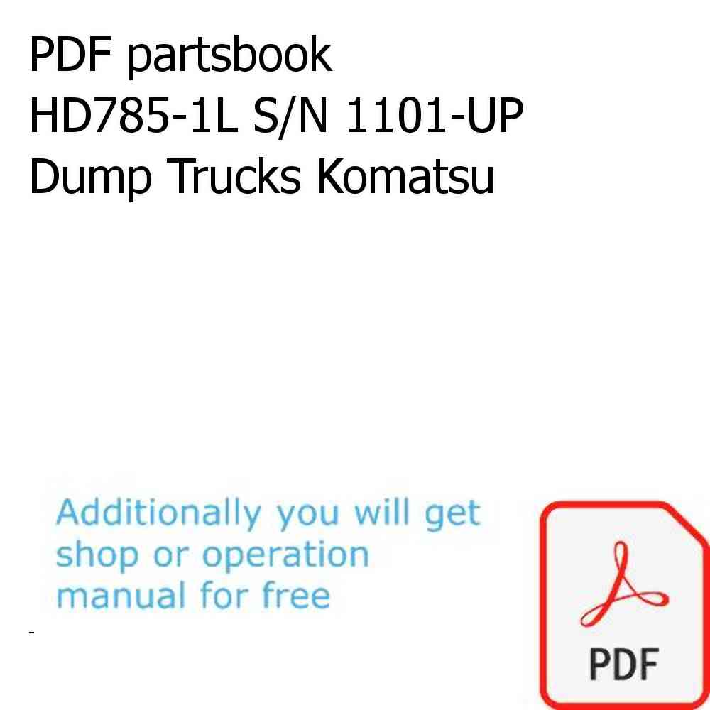 PDF partsbook HD785-1L S/N 1101-UP Dump Trucks Komatsu