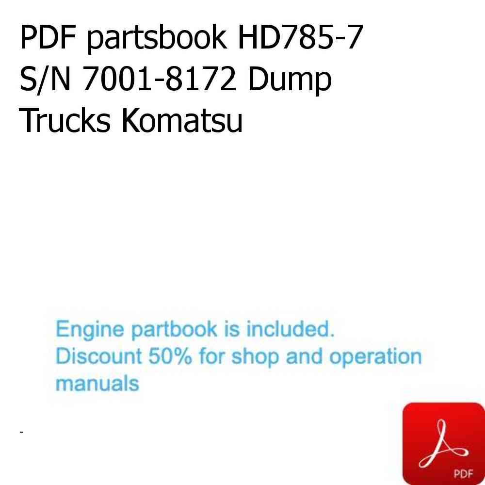 PDF partsbook HD785-7 S/N 7001-8172 Dump Trucks Komatsu