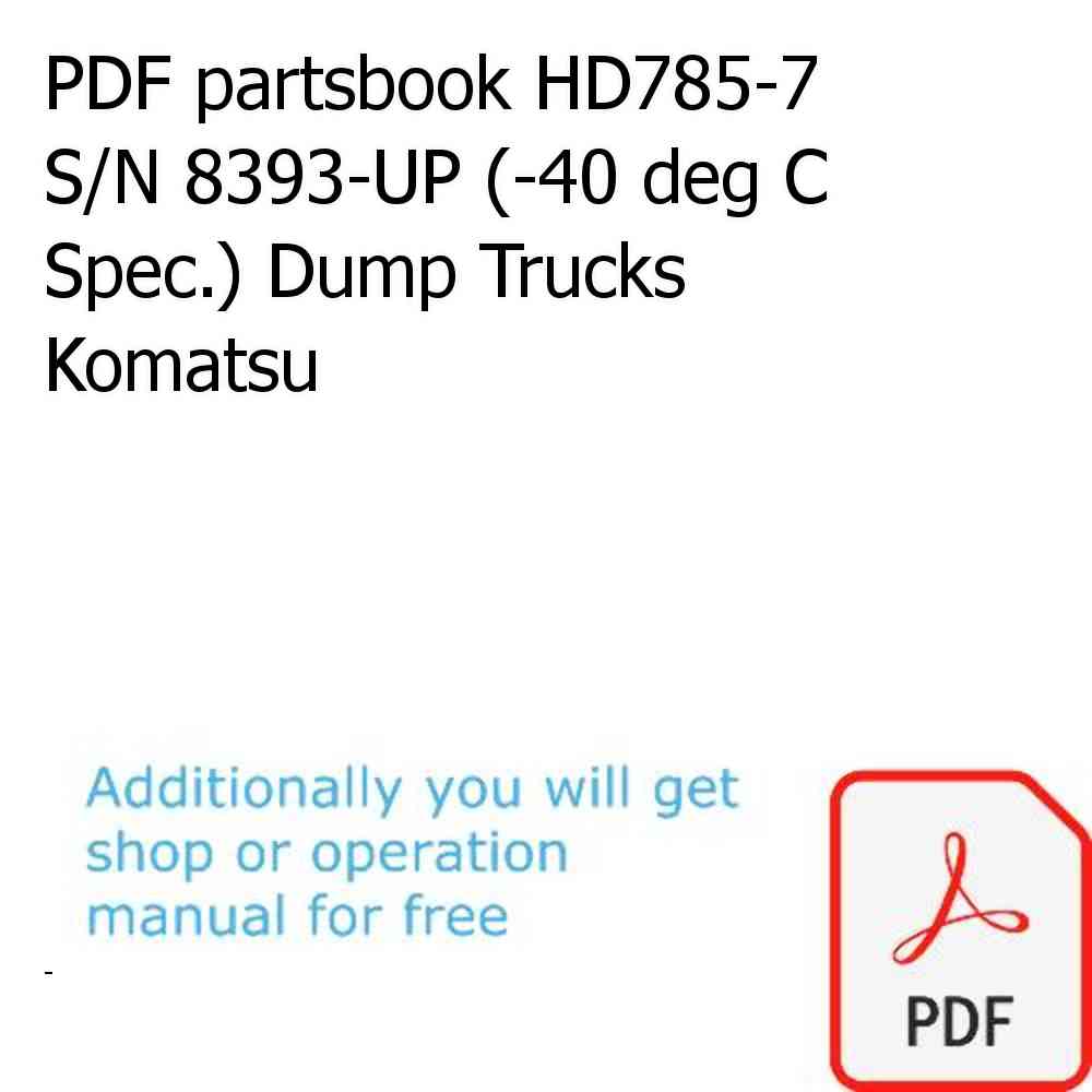 PDF partsbook HD785-7 S/N 8393-UP (-40 deg C Spec.) Dump Trucks Komatsu