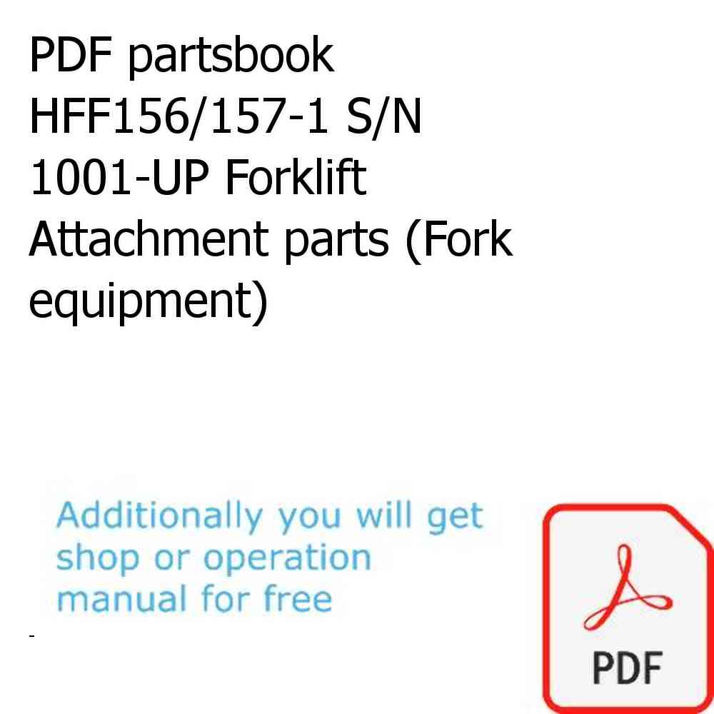 PDF partsbook HFF156/157-1 S/N 1001-UP Forklift Attachment parts (Fork equipment)