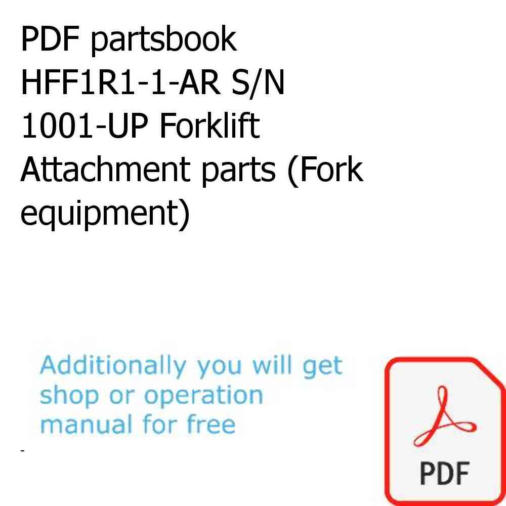 PDF partsbook HFF1R1-1-AR S/N 1001-UP Forklift Attachment parts (Fork equipment)