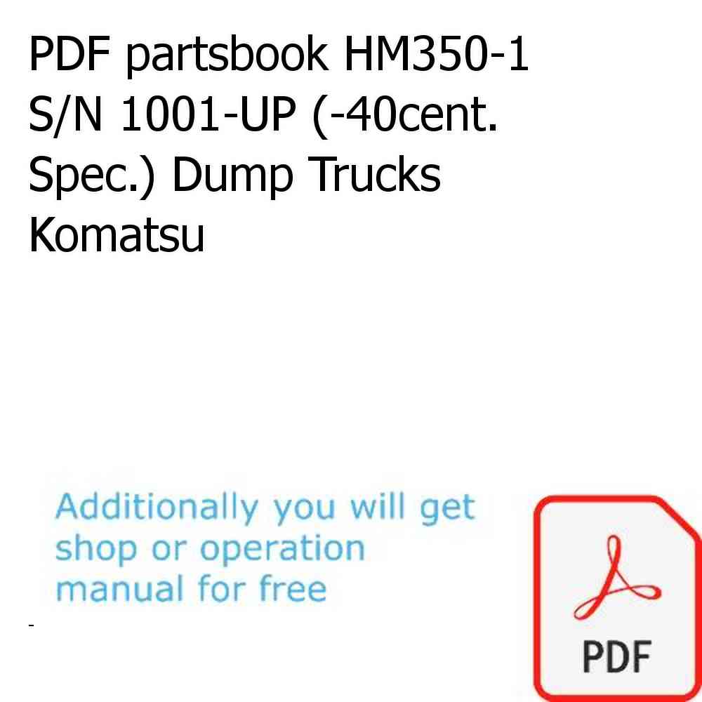 PDF partsbook HM350-1 S/N 1001-UP (-40cent. Spec.) Dump Trucks Komatsu