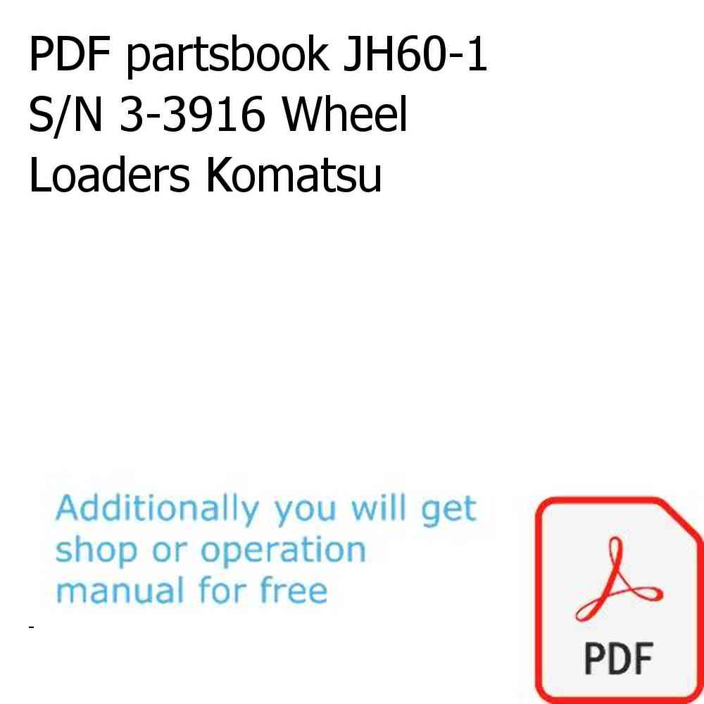 PDF partsbook JH60-1 S/N 3-3916 Wheel Loaders Komatsu