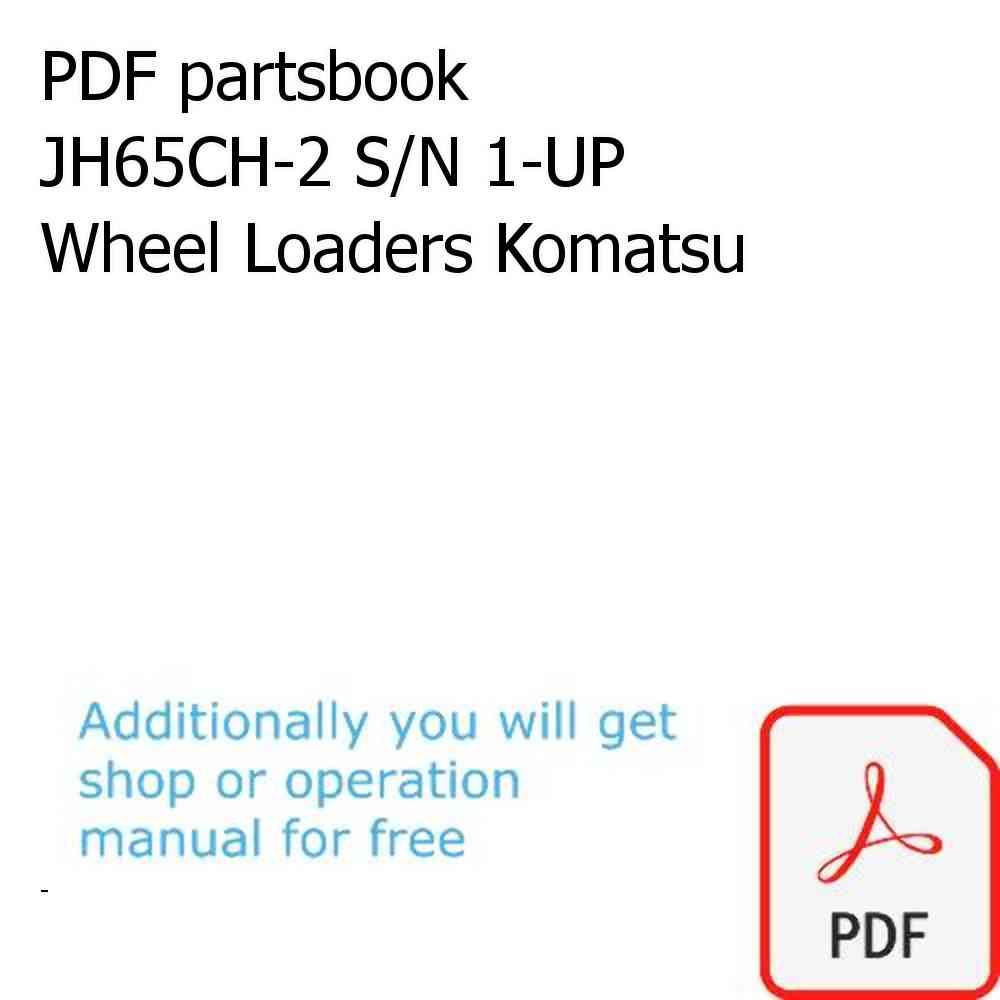 PDF partsbook JH65CH-2 S/N 1-UP Wheel Loaders Komatsu