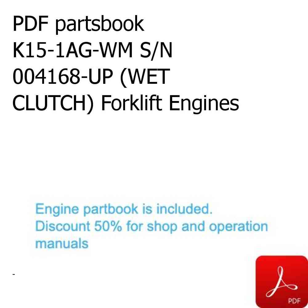 PDF partsbook K15-1AG-WM S/N 004168-UP (WET CLUTCH) Forklift Engines