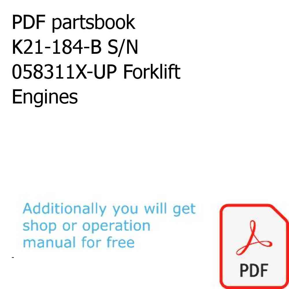 PDF partsbook K21-184-B S/N 058311X-UP Forklift Engines