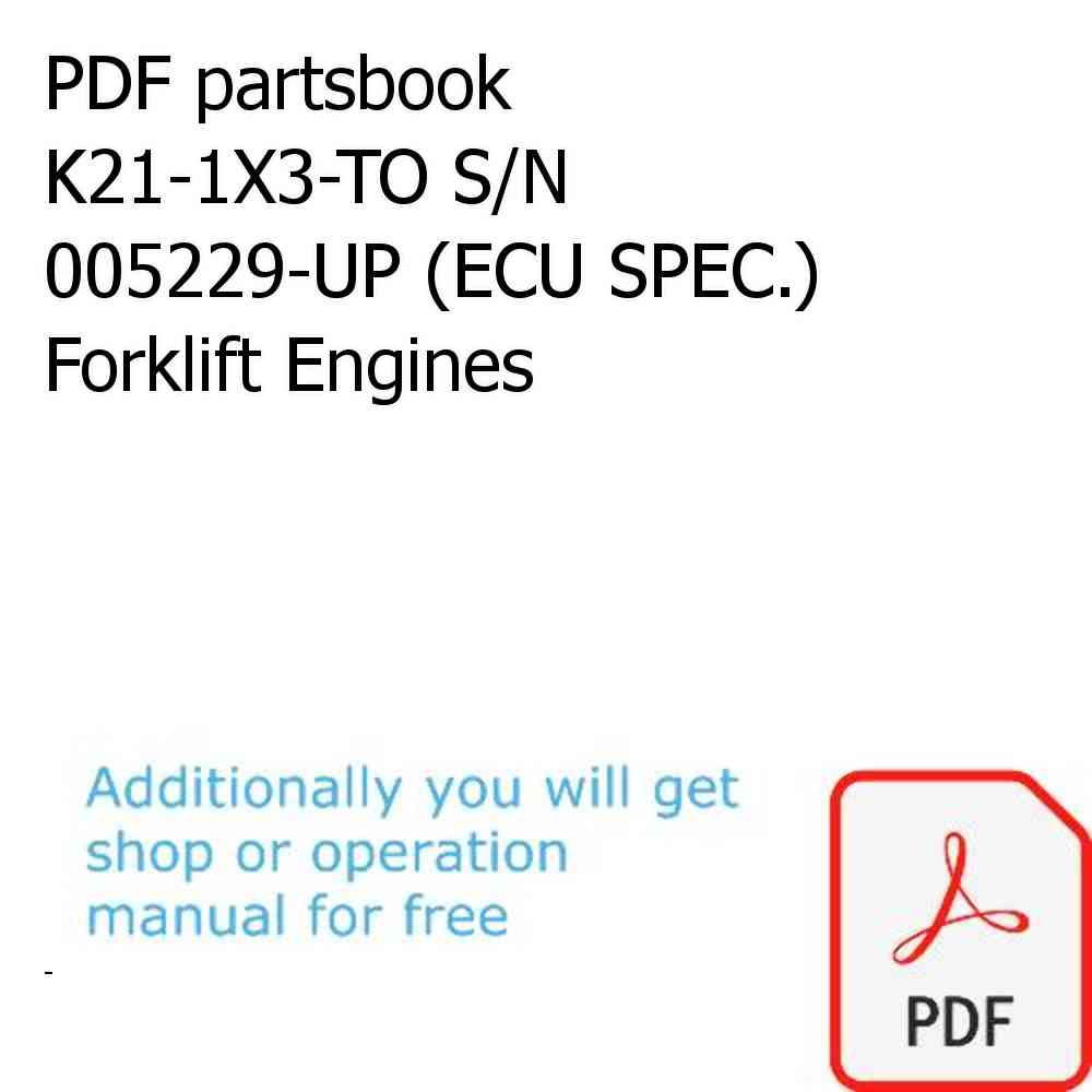PDF partsbook K21-1X3-TO S/N 005229-UP (ECU SPEC.) Forklift Engines