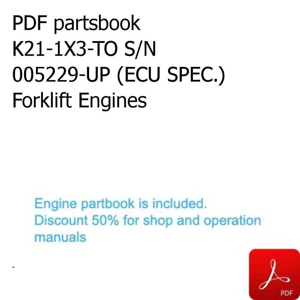 PDF partsbook K21-1X3-TO S/N 005229-UP (ECU SPEC.) Forklift Engines