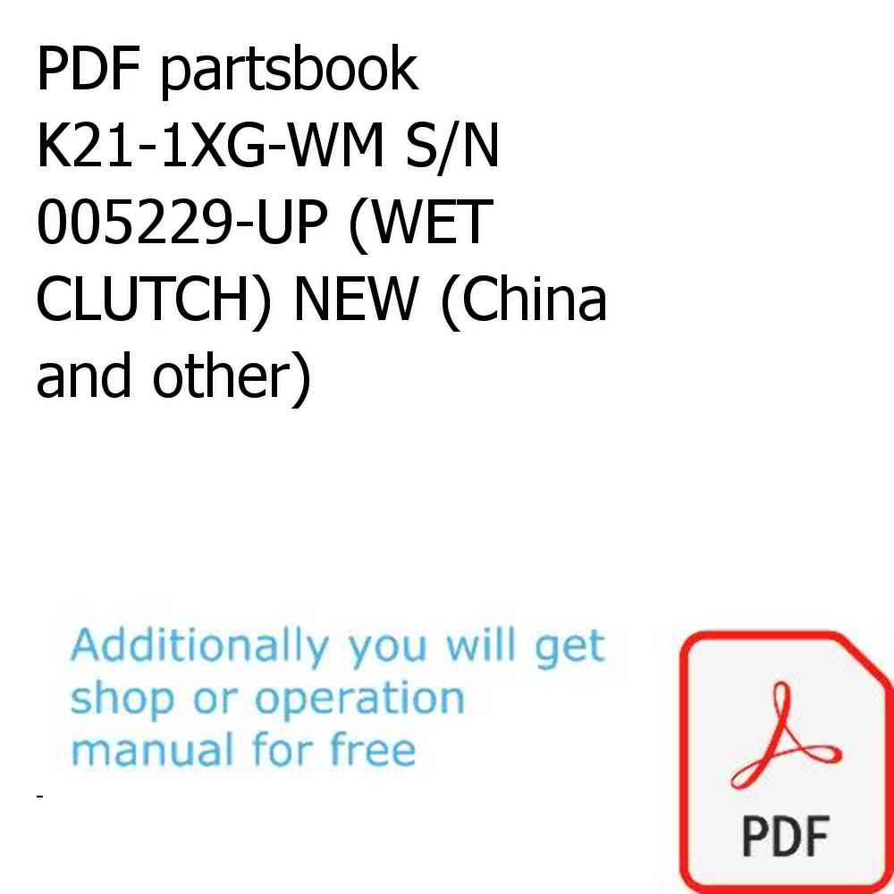 PDF partsbook K21-1XG-WM S/N 005229-UP (WET CLUTCH) NEW (China and other)