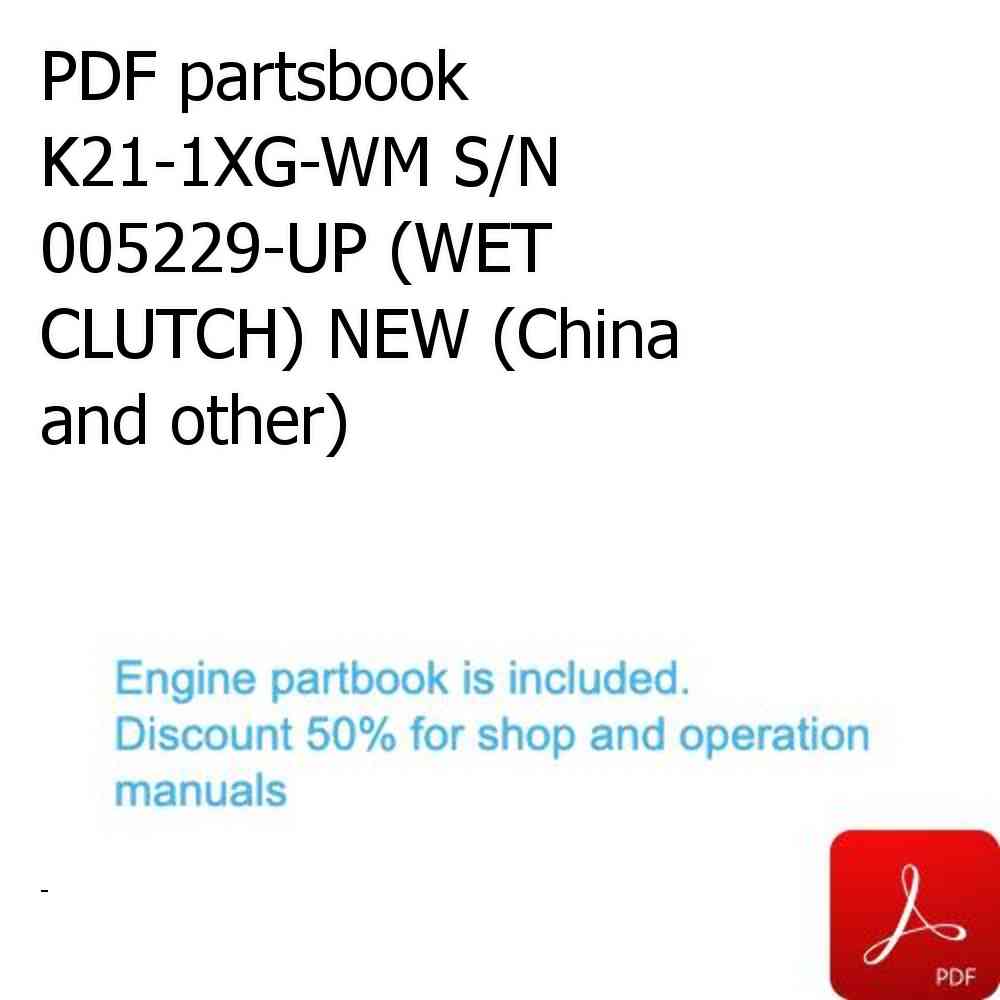 PDF partsbook K21-1XG-WM S/N 005229-UP (WET CLUTCH) NEW (China and other)